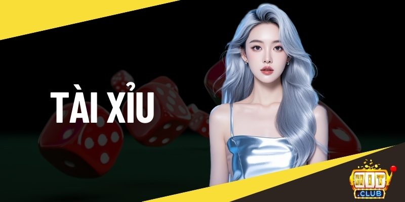 Tài xỉu HitClub