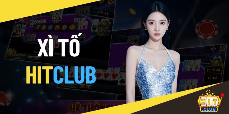 Xì tố HITCLUB